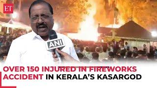 Kerala fire: Over 150 injured, 8 critical, in fireworks accident in Kasaragod