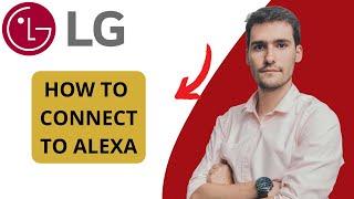 How to Connect LG TV to Alexa