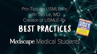 Pro Tips with Tao Le, MD - Creator of USMLE-RX