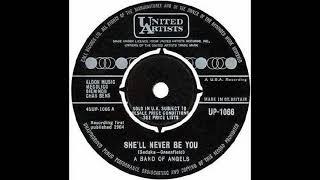 She'll Never Be You - A Band of Angels