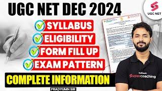 UGC NET Dec Notification 2024 | UGC NET Syllabus, Pattern, Eligibility & Exam Date 2024 | Pradyumn