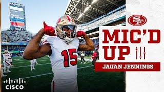 Mic'd Up: Jauan Jennings Lights Up Lumen Field | 49ers