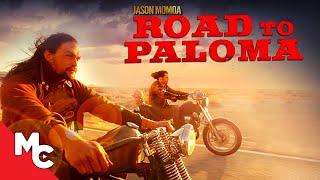 Road To Paloma | Full Movie | Action Revenge Drama | Jason Momoa