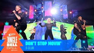 S Club - Don't Stop Movin' (Live at Capital's Jingle Bell Ball 2023) | Capital