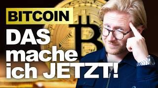 BITCOIN: 250k noch dieses Jahr? DAS mache ich JETZT!