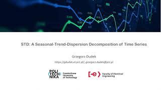 STD: A Seasonal-Trend-DispersionDecomposition of Time Series