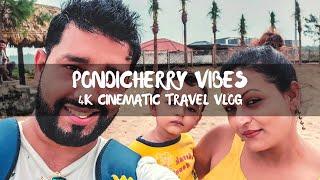 Pondicherry Vibes | Cinematic | Travel Vlog | Travel Appreciation | 2020