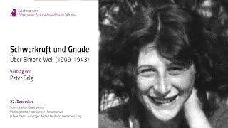 Schwerkraft und Gnade: Über Simone Weil (1909–1943)