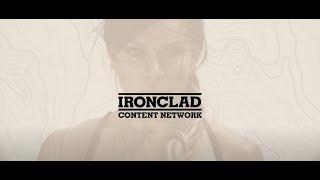 The Ironclad Content Network: For Those Built For MORE