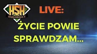 Hajsoholicy Live: Nie znasz dnia ani godziny a życie powie sprawdzam