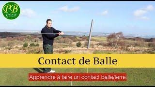 Le Premier Fondamental - Contact de Balle