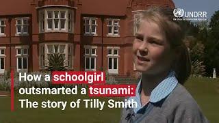 How a schoolgirl outsmarted a tsunami: The story of Tilly Smith | UNDRR