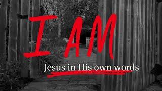 June 23 2024 - "I AM" Jesus in His own words - The Door