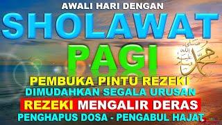 REZEKI DATANG TIDAK DISANGKA-SANGKA.! Sholawat Pagi Pembuka Pintu Rezeki Mendatangkan 1001 Kebaikan