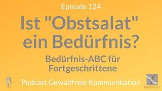 Ist "Obstsalat" ein Bedürfnis? Bedürfniss-ABC