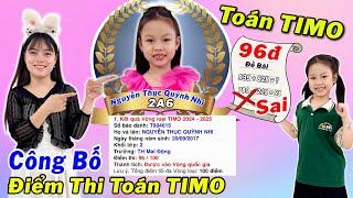 Phần Thưởng Em Quỳnh Nhi Thi Toán TIMO Được 96 điểm