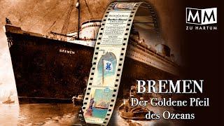 Mit der legendären „Bremen“ nach New York 1933 - privater Schmalfilm 1.Teil