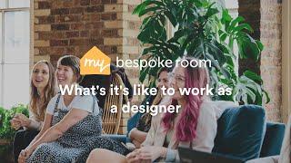 What it's like to work as a designer at My Bespoke Room