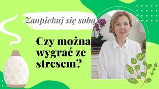 TO MI POMOGŁO W STRESIECZY MOŻNA SIĘ PRZYGOTOWAĆ NA TRUDNE CHWILE?