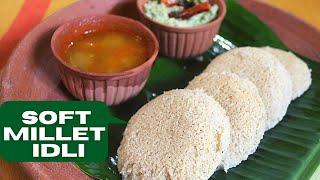 How To Make SOFT MILLET IDLI| Dr. SARALA