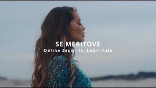 Dafina Zeqiri ft. Ledri Vula - Se Meritove (REMIX)