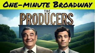 ️ Just a minute: THE PRODUCERS by Mel Brooks, condensed