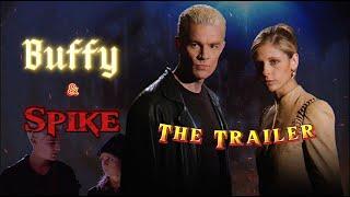 Buffy & Spike - The Trailer | BTVS