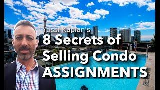 8 Secrets of Selling Toronto Condo Assignments | Yossi Kaplan #153