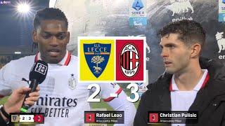 Rafael Leao Christian Pulisic Intervista Post Lecce 2 vs 3 Milan 08/03/2025