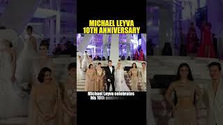 MICHAEL LEYVA 10TH ANNIVERSARY  #model #celebrity #fashion #designer