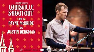 Louisville Shootout | Last 16 | Payne McBride vs Justin Bergman