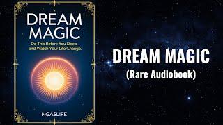 Dream Magic - Do This Before Sleep and Watch Your Life Change Audiobook