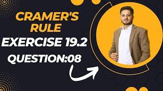 Cramer's rule | Exercise 19.2 Question 8 Complete | Class X Sindh Board | Cramer's Rule Trick 2023