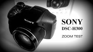 SONY DSC-H300 - ZOOM-TEST (photos & videos) - english & polski