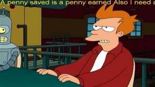 A penny saved is a penny earned ( proverb in favous TV series)