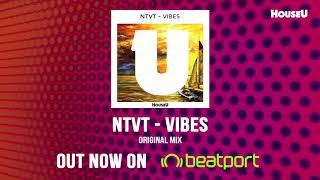 NTVT - Vibes (Original Mix)