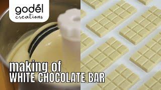 Making of White Chocolate Bar by Godel Creations