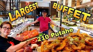 210 food choices in  Largest Filipino Buffet Restaurant in Metro Manila.