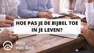 Hoe pas je de Bijbel toe in je leven? | door Onno Schutze