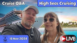 High Seas Cruising LIVE 13 Nov 2024