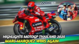 HIGHLIGHTS FULL RACE MOTOGP THAILAND 2025, MARC MARQUEZ WINS AGAIN, MOTOGP NEWS TODAY #thaigp