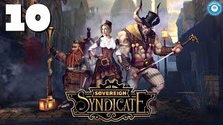A Leg To Stand On | SOVEREIGN SYNDICATE | Victorian Steampunk RPG | Part 10