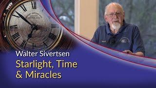 Walter Sivertsen - Starlight, Time & Miracles