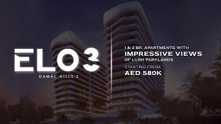 Introducing ELO 3 in Damac Hills 2