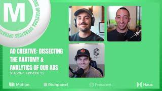 E015: Ad Creative: Dissecting The Anatomy & Analytics of Our Ads