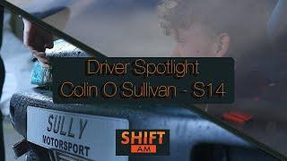 DRIVER SPOTLIGHT - COLIN O SULLIVAN - 16 Y/O PRO DRIFTER