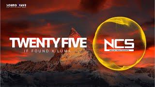 NCS Music | if found x Luma - Twenty Five