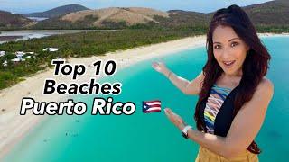 10 Incredible Must-Visit Beaches in Puerto Rico!  Tips & Beach facts 