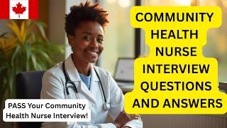 Community Health Nurse Interview Questions and Answers | Pass Your Interview in 2025