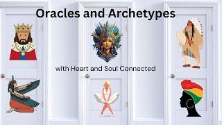 Oracles and Archetypes with Aley @heartandsoulconnected